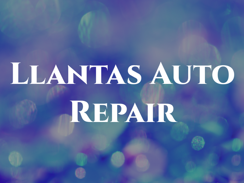 Llantas Auto Repair