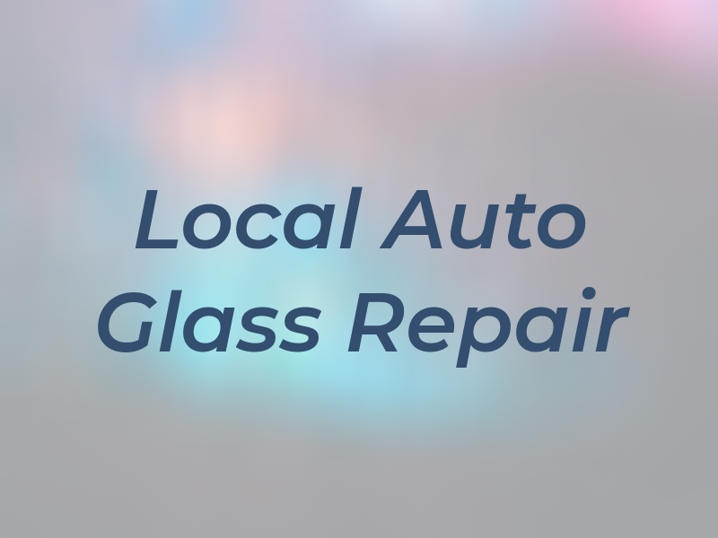 Local Auto Glass Repair