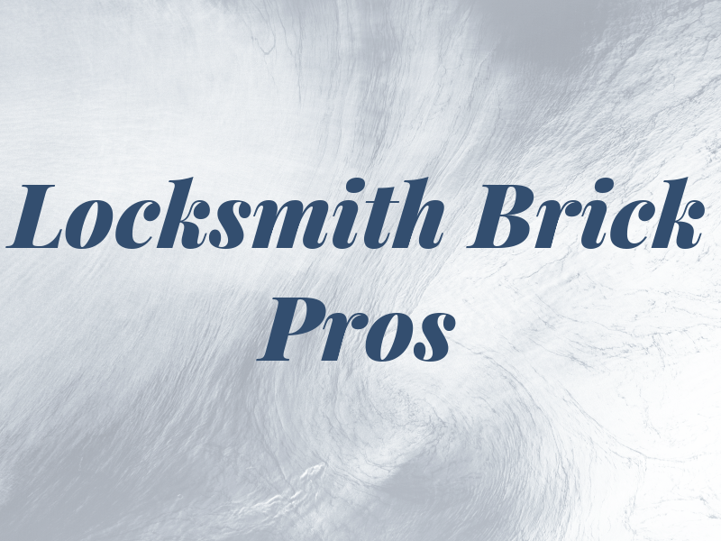 Locksmith Brick Pros
