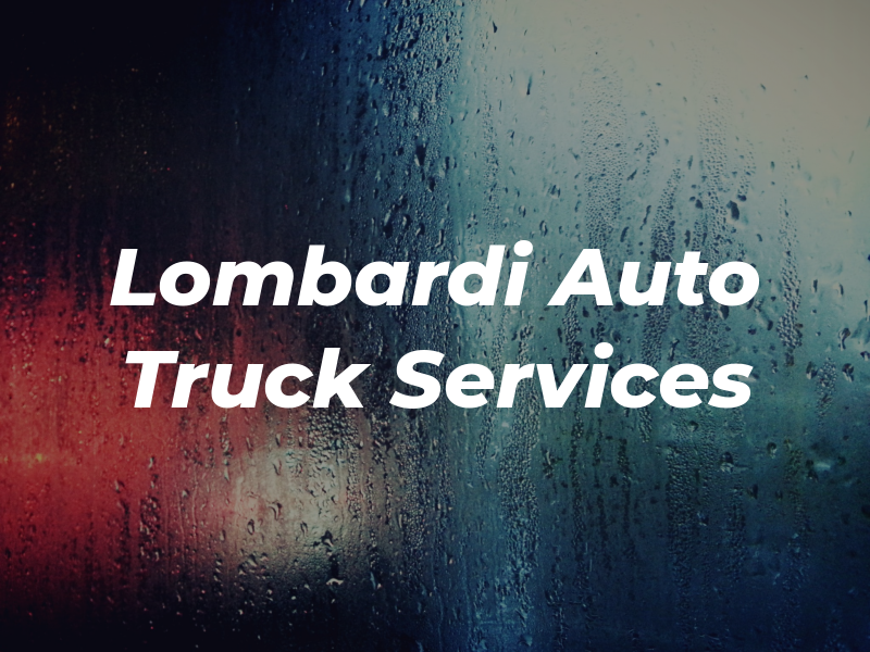 Lombardi Auto & Truck Services