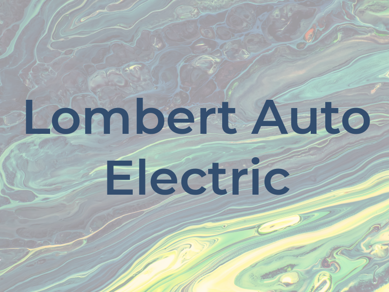 Lombert Auto Electric