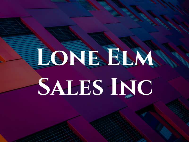 Lone Elm Sales Inc