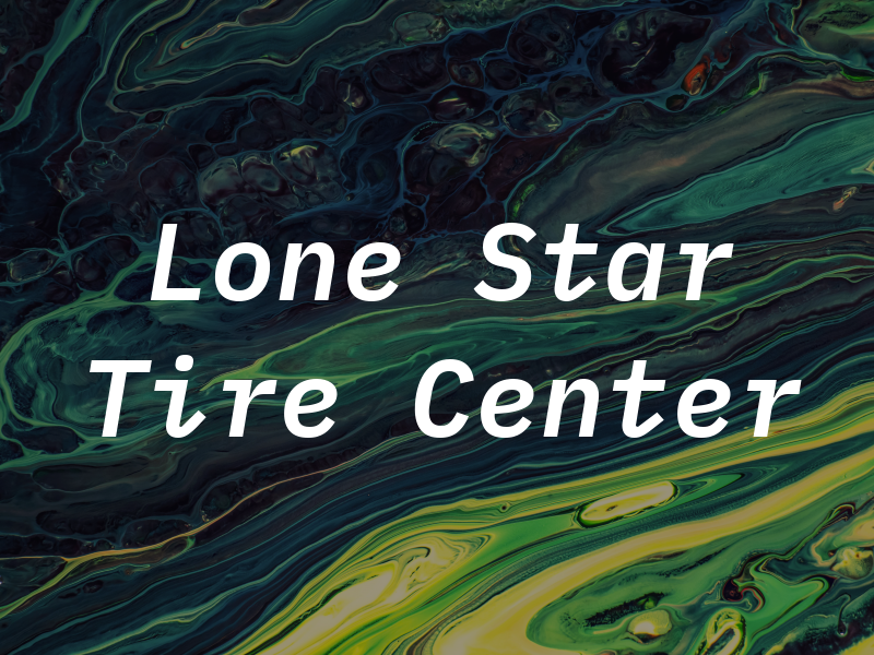 Lone Star Tire Center