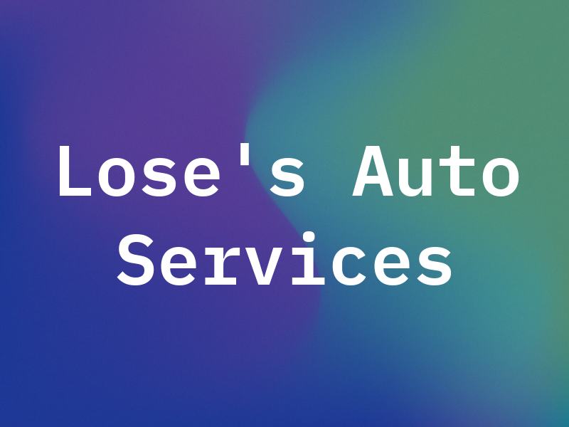 Lose's Auto Services