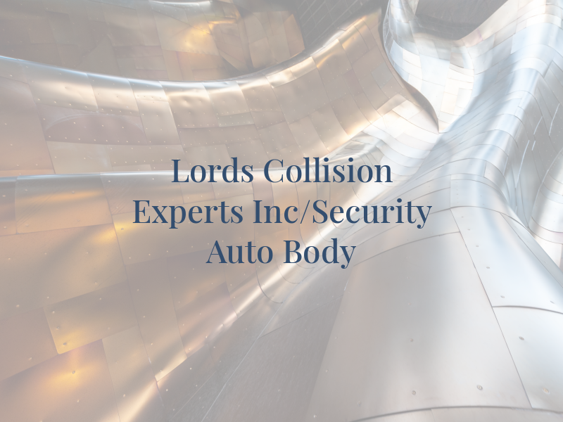 Lords Collision Experts Inc/Security Auto Body