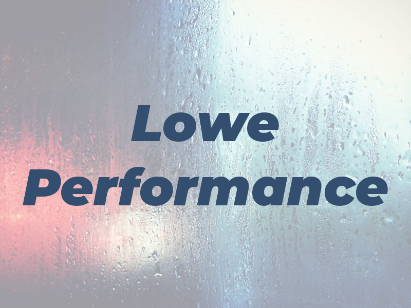 Lowe Performance