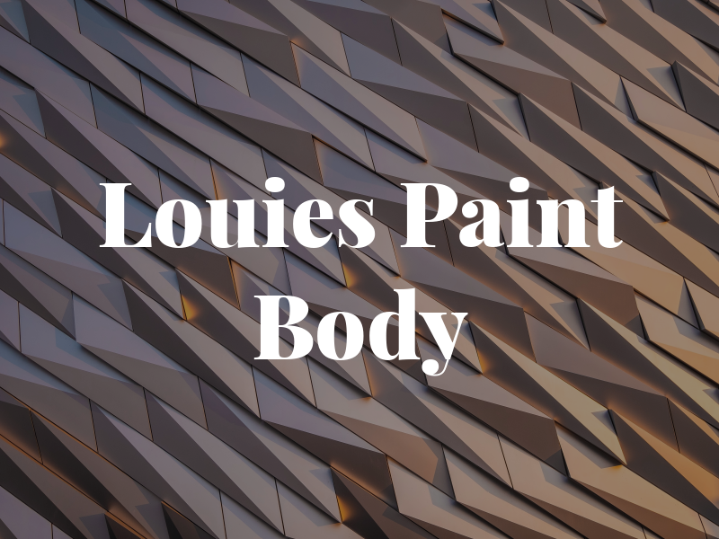 Louies Paint & Body