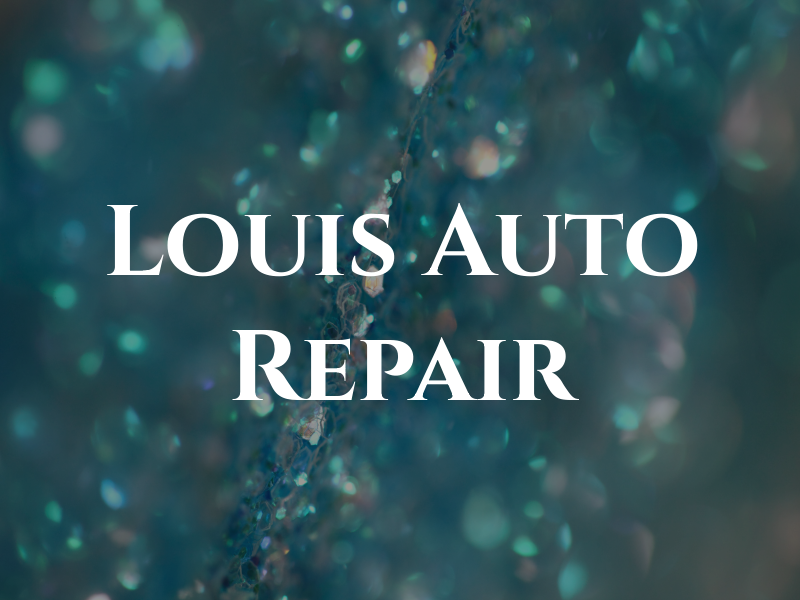 Louis Auto Repair