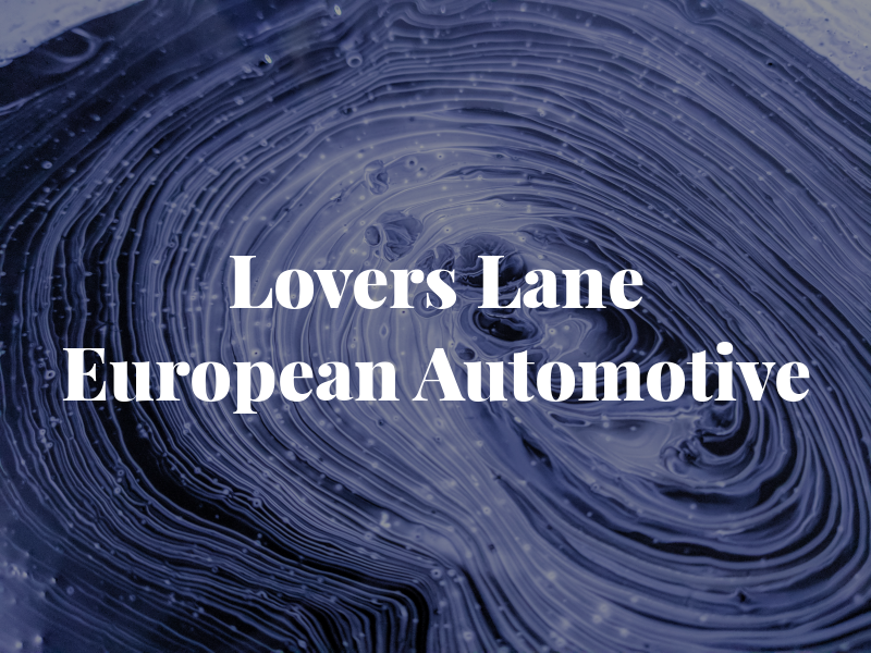 Lovers Lane European Automotive