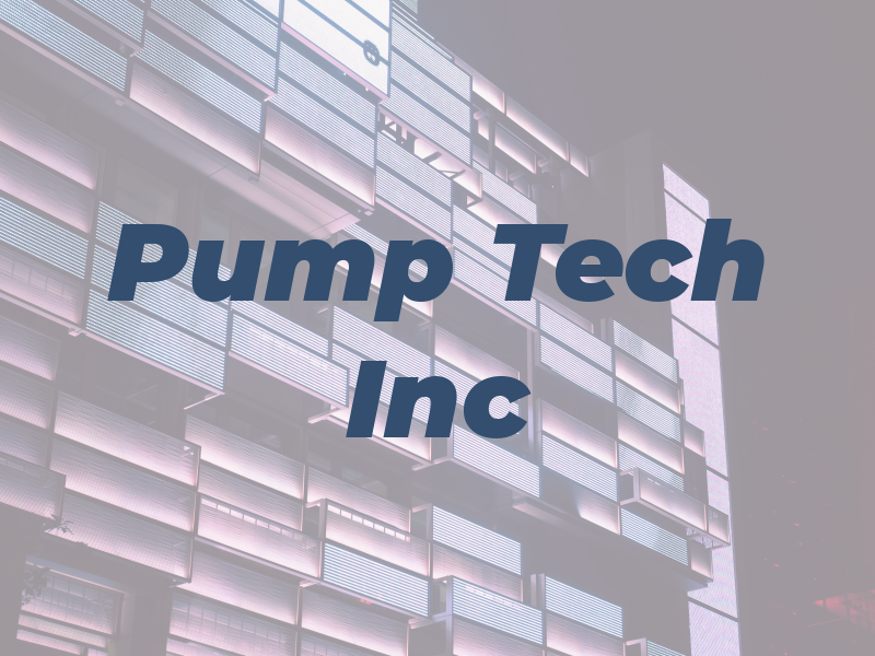 Pump Tech Inc