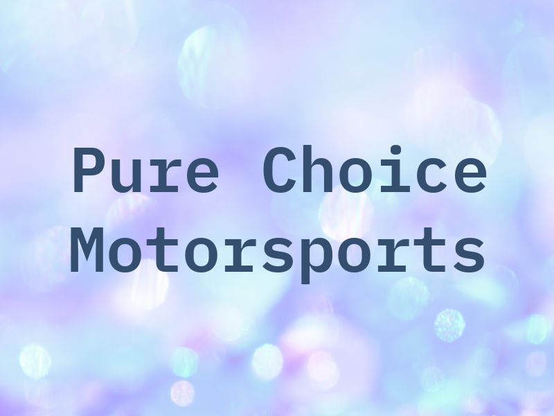 Pure Choice Motorsports