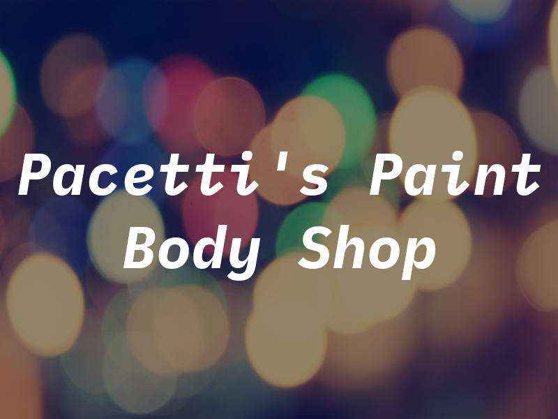 Pacetti's Paint & Body Shop