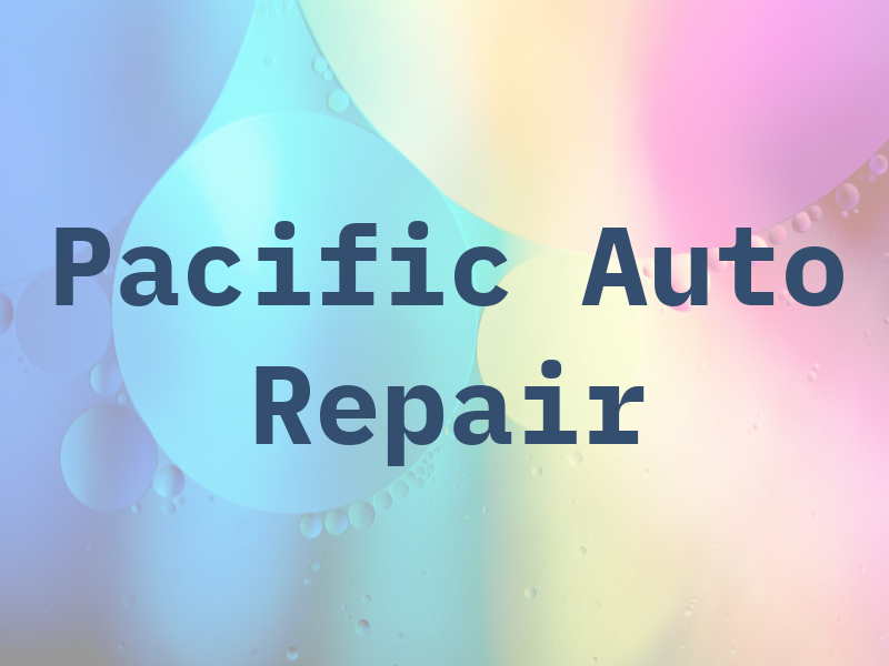 Pacific Auto Repair LLC