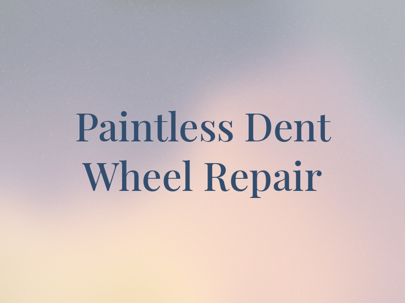 Paintless Dent & Wheel Repair