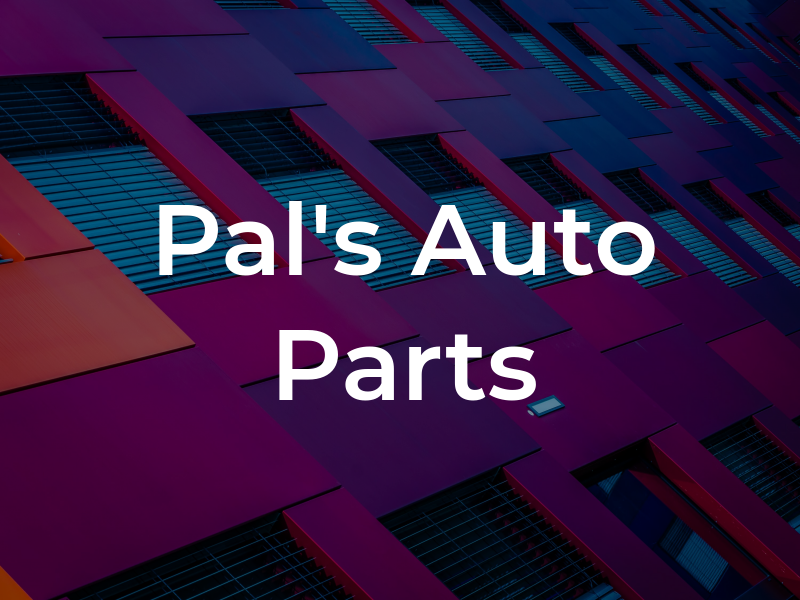 Pal's Auto Parts