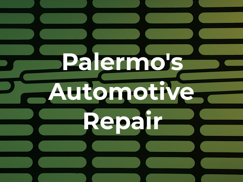 Palermo's Automotive Repair