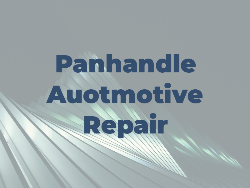 Panhandle Auotmotive Repair