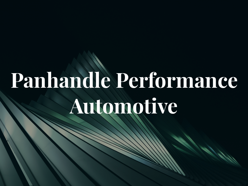 Panhandle Performance and Automotive