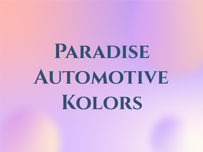 Paradise Automotive Kolors