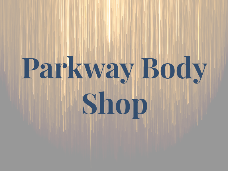 Parkway Body Shop