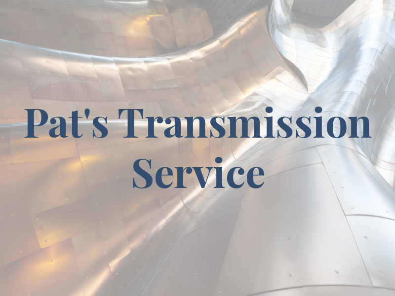 Pat's Transmission Service