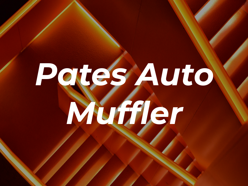 Pates Auto & Muffler