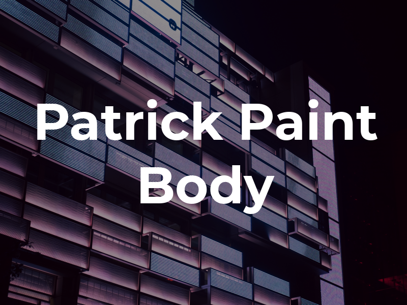 Patrick Paint & Body