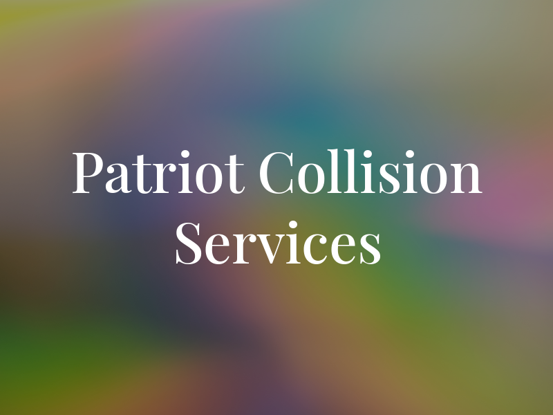 Patriot Collision Services