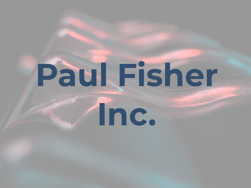 Paul Fisher Inc.