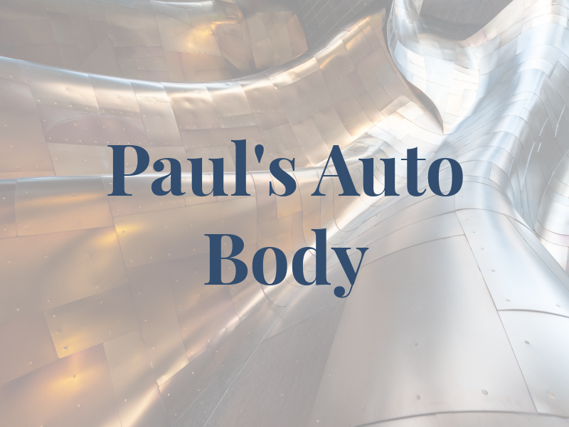 Paul's Auto Body