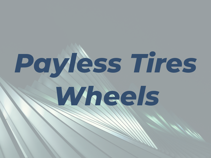 Payless Tires & Wheels