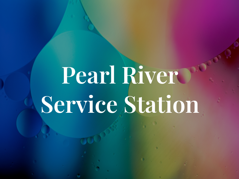 Pearl River Service Station