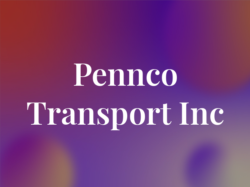 Pennco Transport Inc