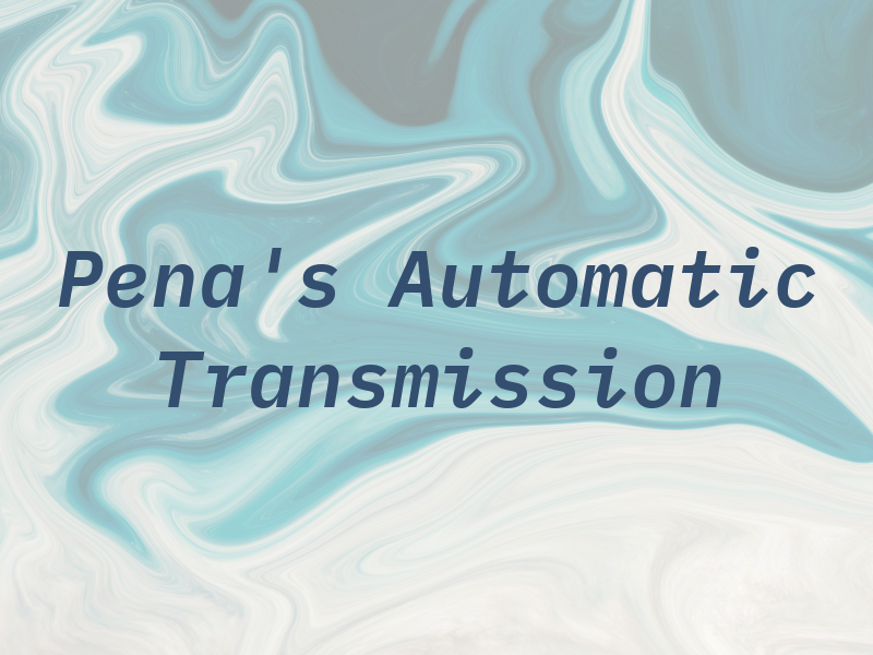Pena's Automatic Transmission