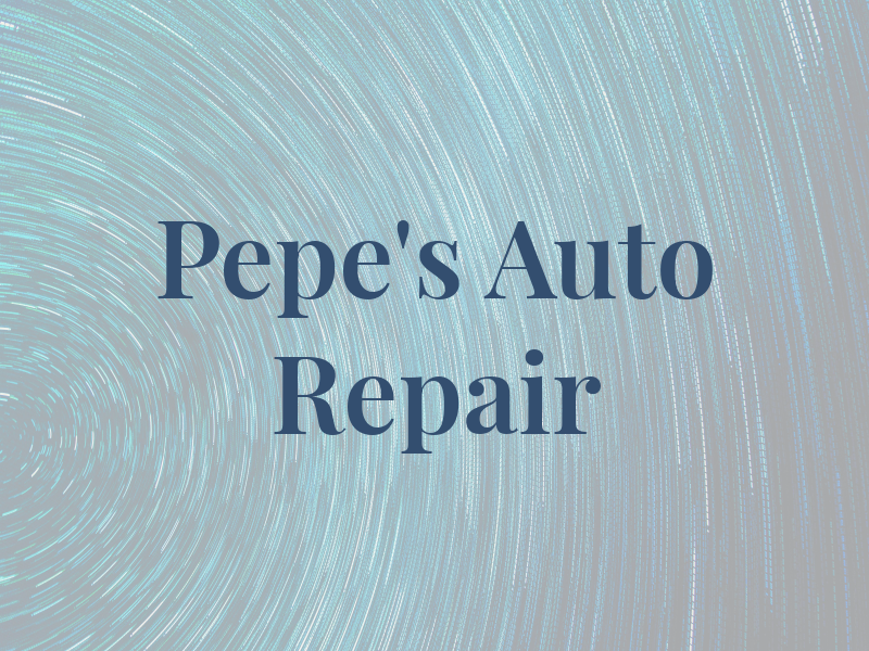 Pepe's Auto Repair