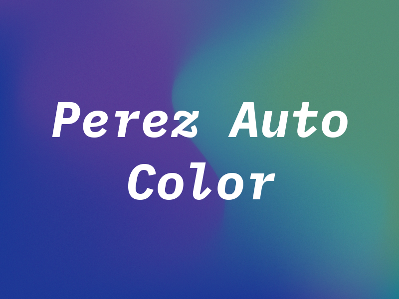 Perez Auto Color