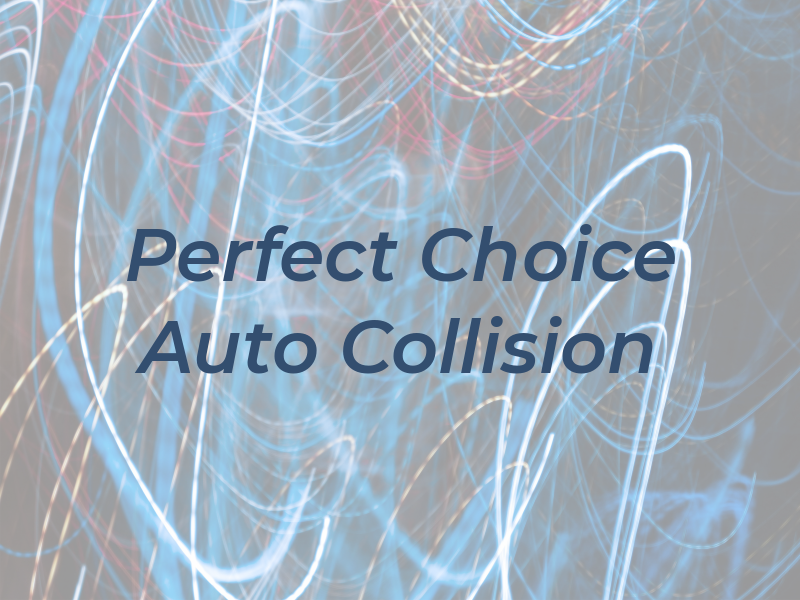 Perfect Choice Auto Collision