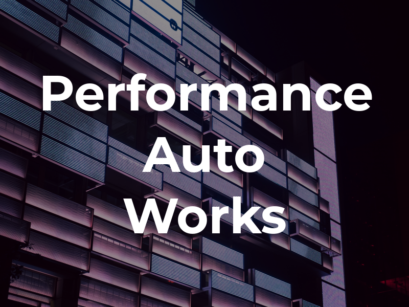 Performance Auto Works