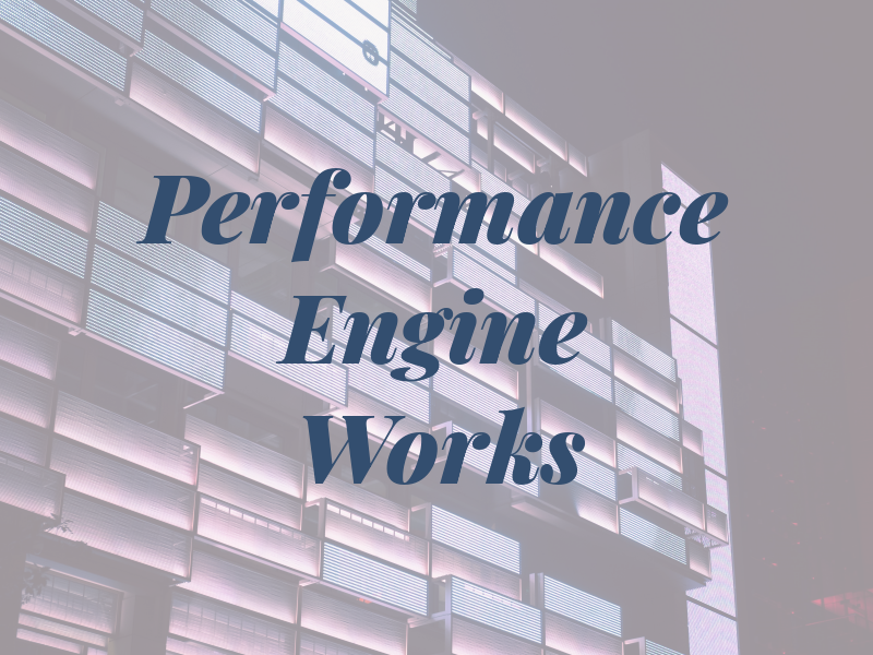 Performance Engine Works