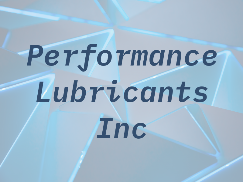 Performance Lubricants Inc