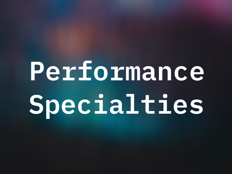 Performance Specialties