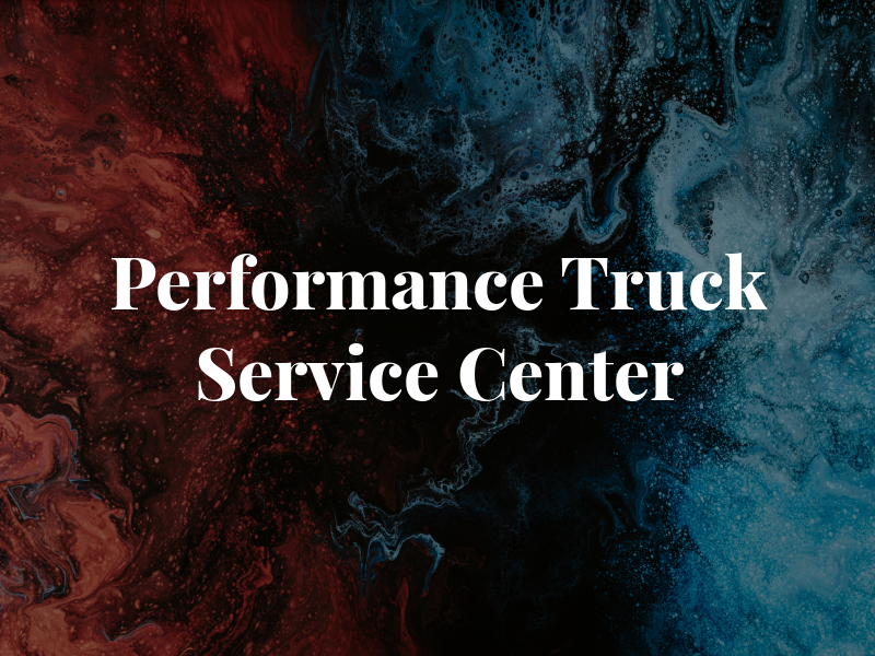 Performance Truck Service Center