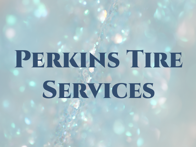 Perkins Tire Services