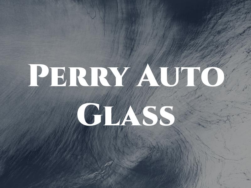 Perry Auto Glass