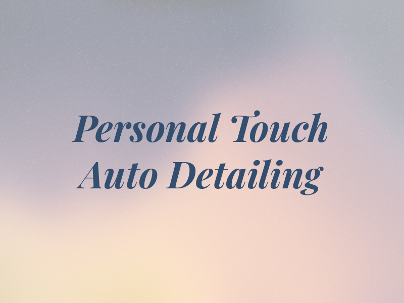Personal Touch Auto Detailing
