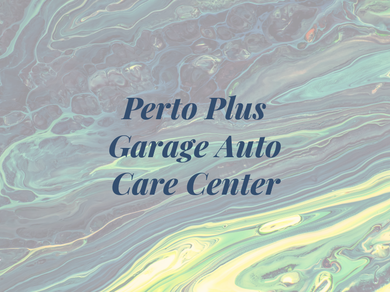 Perto Plus Garage Auto Care Center