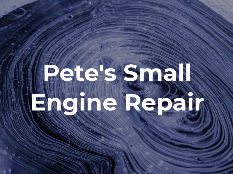 Pete's Small Engine Repair