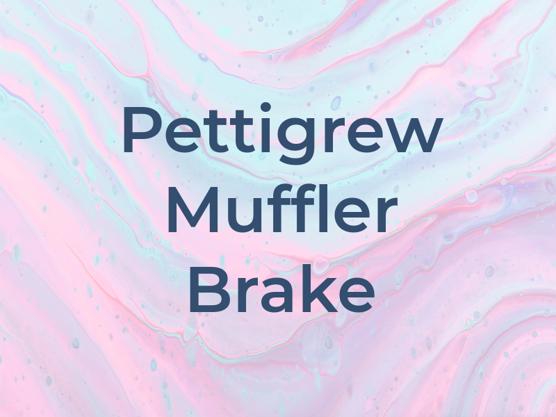 Pettigrew Muffler & Brake