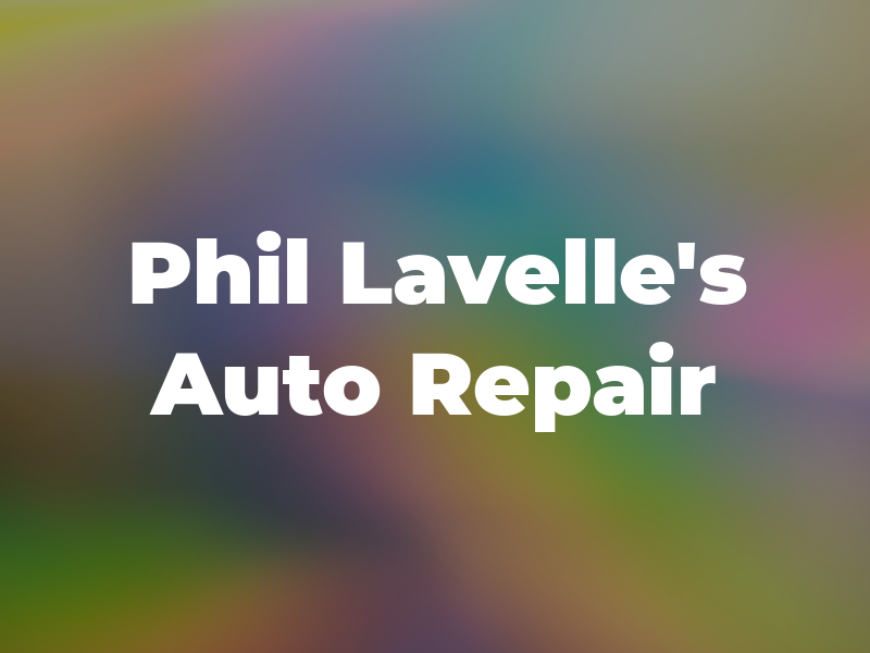 Phil Lavelle's Auto Repair