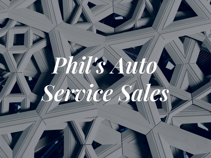 Phil's Auto Service and Sales